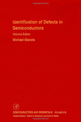 9780127521657: Identification of Defects in Semiconductors: Volume 51B (Semiconductors and Semimetals)