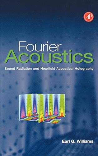 Stock image for Fourier Acoustics: Sound Radiation and Nearfield Acoustical Holography for sale by Chiron Media