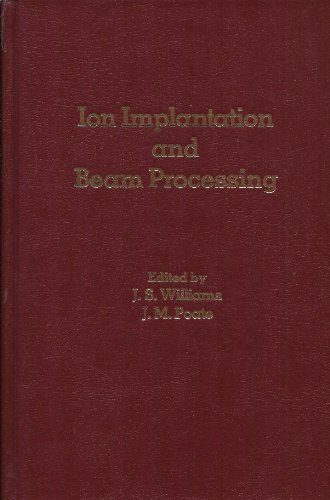 Stock image for Ion Implantation and Beam Processing for sale by Book Dispensary