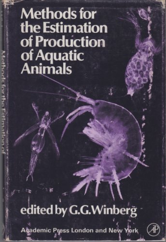9780127583501: Methods for the Estimation of Production of Aquatic Animals