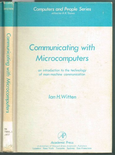 Stock image for Communicating with microcomputers: An introduction to the technology of man-computer communication for sale by BookDepart