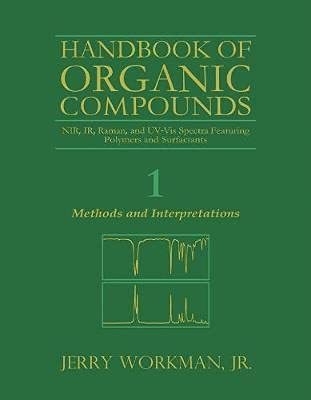 9780127635606: The Handbook of Organic Compounds, Three-Volume Set: NIR, IR, R, and UV-Vis Spectra Featuring Polymers and Surfactants