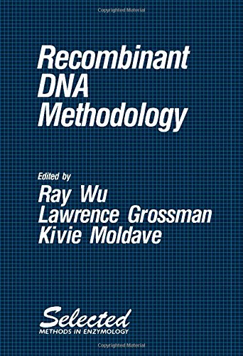 Beispielbild fr Recombinant DNA Methodology (Selected Methods in Enzymology Ser.) zum Verkauf von Vashon Island Books