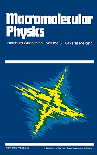Beispielbild fr Macromolecular Physics: Crystal Melting (Volume 3) zum Verkauf von Anybook.com