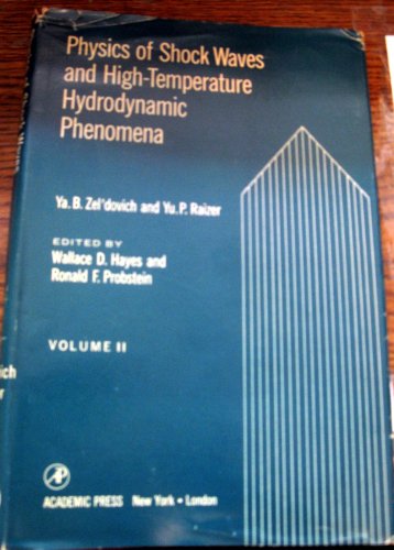 Physics of Shock Waves and High Temperature Hydrodynamic Phenomena (9780127787022) by Zeldovich, Ya B.