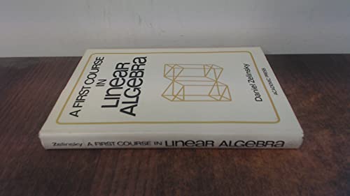 9780127790480: A first course in linear algebra