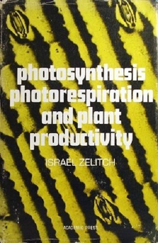 9780127792507: Photosynthesis, Photorespiration and Plant Productivity
