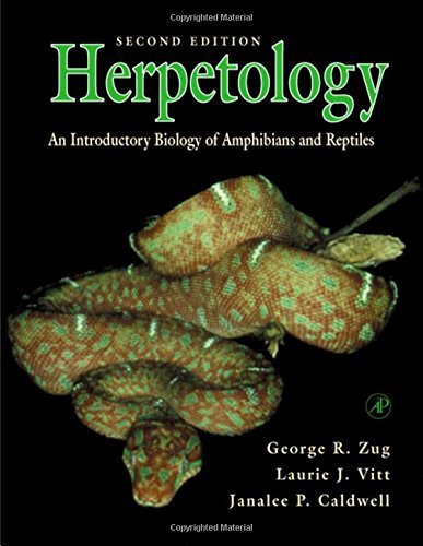 Herpetology: An Introductory Biology of Amphibians and Reptiles (9780127826226) by Vitt, Laurie J.; Zug, George R.; Caldwell, Janalee P.