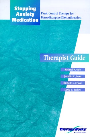 9780127844510: Stopping Anxiety Medication: Panic Control Therapy for Benzodiazepine Discontinuation Therapist Guide