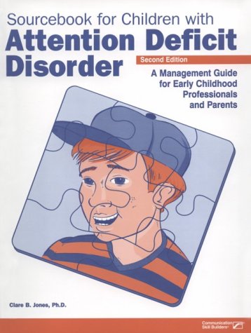 9780127845609: Sourcebook for Children with Attention Deficit Disorder, Second Edition: A Management Guide for Early Childhood Professionals and Parents