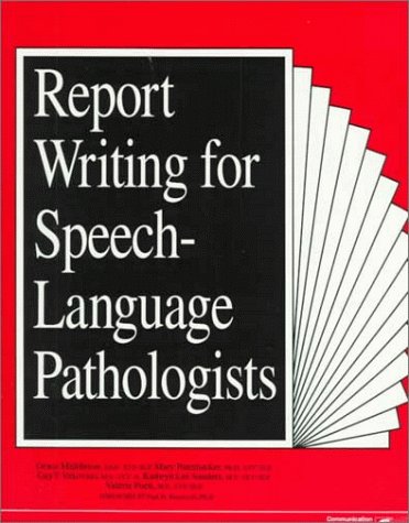 9780127845630: Report Writing for Speech-Language Pathologists