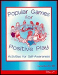 9780127845654: Popular Games for Positive Play: Activities for Self-Awareness