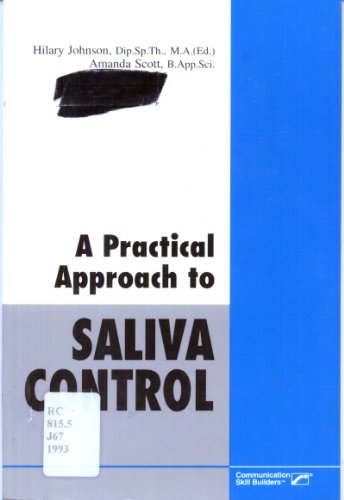 9780127845722: A Practical Approach to Saliva Control