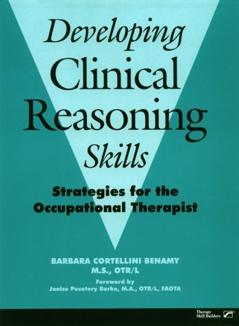 9780127845913: Developing Clinical Reasoning Skills: Strategies for the Occupational Therapist