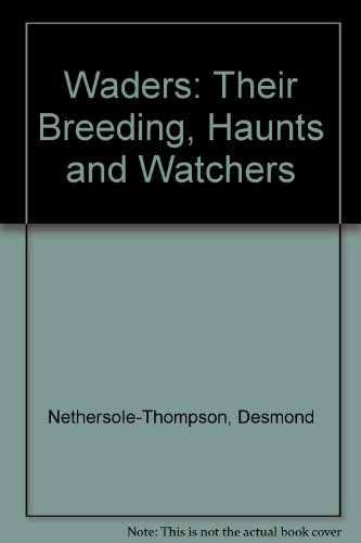 9780127846422: Waders: Their Breeding, Haunts and Watchers