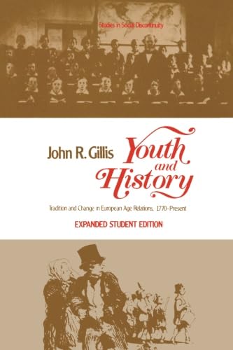 9780127852645: Youth and History: Tradition and Change in European Age Relations, 1770-Present