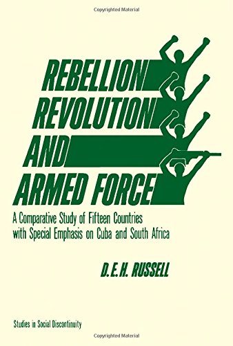 Stock image for Rebellion, revolution, and armed force;: A comparative study of fifteen countries with special emphasis on Cuba and South Africa (Studies in social discontinuity) for sale by Best and Fastest Books
