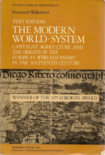Beispielbild fr The Modern World-System: Capitalist Agriculture and the Origins of the European World-Economy in the Sixteenth Century zum Verkauf von Wonder Book