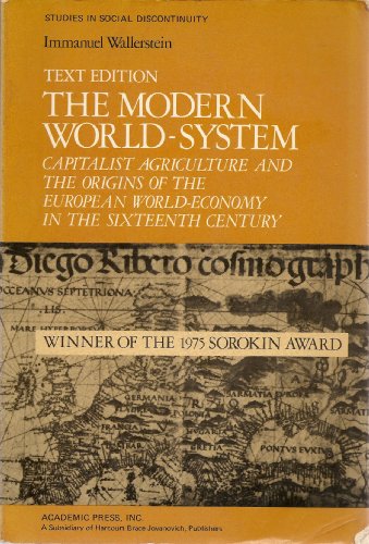 Imagen de archivo de The Modern World-System: Capitalist Agriculture and the Origins of the European World-Economy in the Sixteenth Century a la venta por Wonder Book