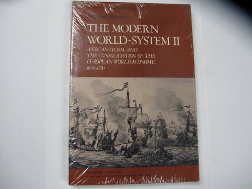 9780127859248: The Modern World-System: Mercantilism and the Consolidation of the European World-Economy, 16001750: v. 2 (Studies in Social Discontinuity)