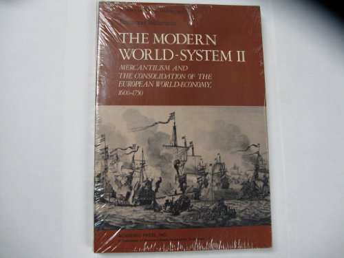 Stock image for The Modern World-System II: Mercantilism and the Consolidation of the European World-Economy, 1600-1750 (Studies in Social Discontinuity) for sale by HPB-Diamond