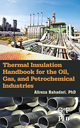 Stock image for Thermal Insulation Handbook for the Oil, Gas, and Petrochemical Industries for sale by GF Books, Inc.