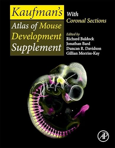 Stock image for Kaufman's Atlas of Mouse Development Supplement: With Coronal Sections for sale by Brook Bookstore On Demand