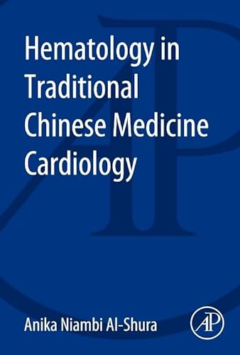Beispielbild fr Hematology in Traditional Chinese Medicine Cardiology zum Verkauf von MusicMagpie