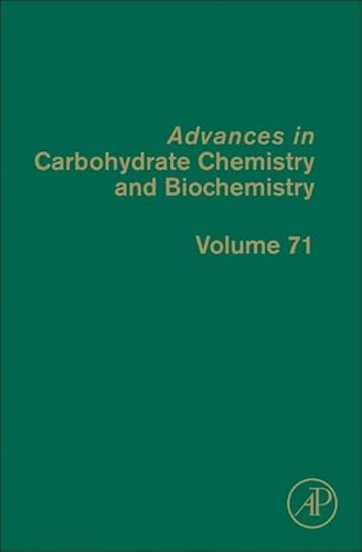 Stock image for Advances in Carbohydrate Chemistry and Biochemistry (Volume 71) for sale by The Book Bin