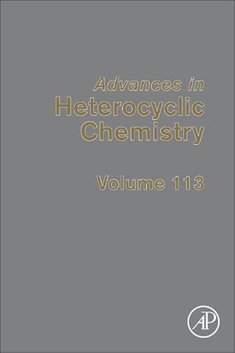 9780128001707: Advances in Heterocyclic Chemistry (Volume 113)