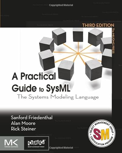 

A Practical Guide to SysML: The Systems Modeling Language (The MK/OMG Press) [Soft Cover ]