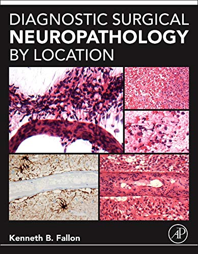 9780128002209: Diagnostic Surgical Neuropathology by Location