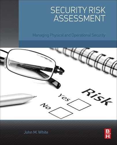 Imagen de archivo de Security Risk Assessment: Managing Physical and Operational Security a la venta por Chiron Media