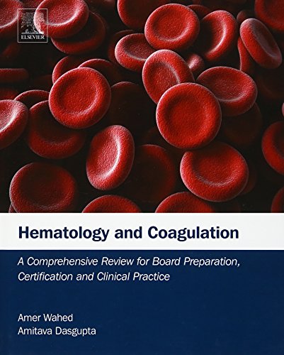 Stock image for Hematology and Coagulation: A Comprehensive Review for Board Preparation, Certification and Clinical Practice for sale by HPB-Red