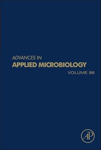 9780128002629: Advances in Applied Microbiology, Volume Eighty Six: 86: Volume 86 (Advances in Applied Microbiology, Volume 86)