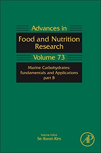 Stock image for Marine Carbohydrates: Fundamentals and Applications, Part B: Volume 73 (Advances in Food and Nutrition Research) for sale by medimops