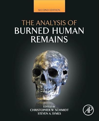 Stock image for The Analysis of Burned Human Remains for sale by Better World Books: West