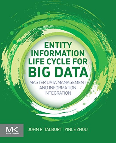 Beispielbild fr Entity Information Life Cycle for Big Data : Master Data Management and Information Integration zum Verkauf von Better World Books