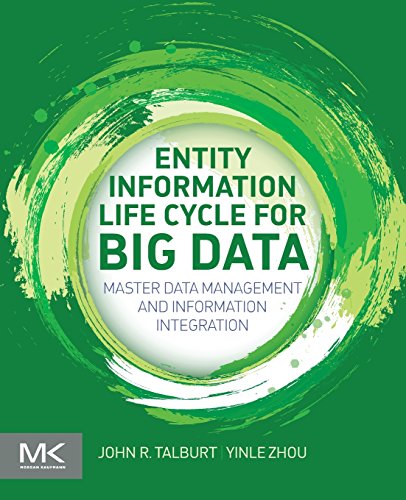 9780128005378: Entity Information Life Cycle for Big Data: Master Data Management and Information Integration