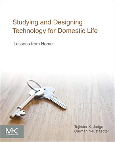 Stock image for Studying and Designing Technology for Domestic Life: Lessons from Home for sale by Chiron Media
