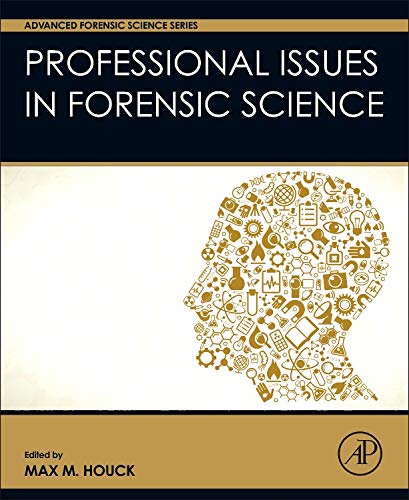 Stock image for Professional Issues in Forensic Science (Advanced Forensic Science Series) for sale by Chiron Media
