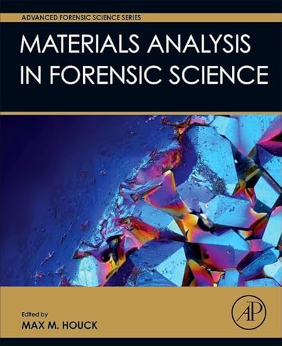 Stock image for Materials Analysis in Forensic Science (Advanced Forensic Science Series) for sale by Chiron Media