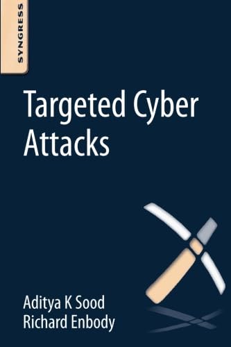 Stock image for Targeted Cyber Attacks: Multi-Staged Attacks Driven by Exploits and Malware for sale by Revaluation Books