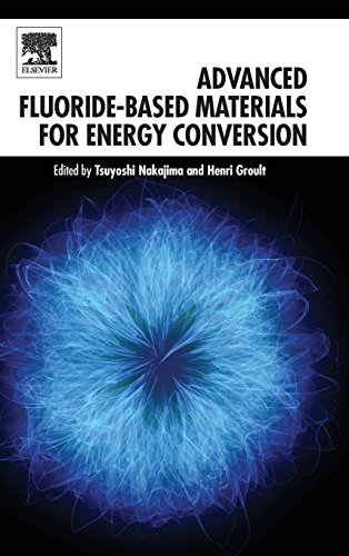 Stock image for Advanced Fluoride-Based Materials for Energy Conversion for sale by Chiron Media