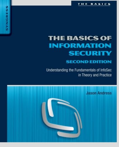 Imagen de archivo de Basics of Information Security Understanding the Fundamentals of InfoSec in Theory and Practice a la venta por TextbookRush