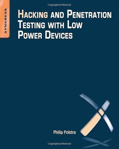 9780128007518: Hacking and Penetration Testing with Low Power Devices