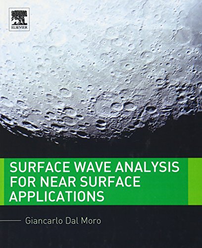 9780128007709: Surface Wave Analysis for Near Surface Applications