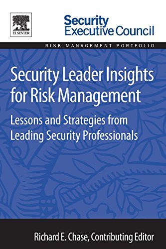 Imagen de archivo de Security Leader Insights for Risk Management: Lessons and Strategies from Leading Security Professionals a la venta por Brook Bookstore On Demand