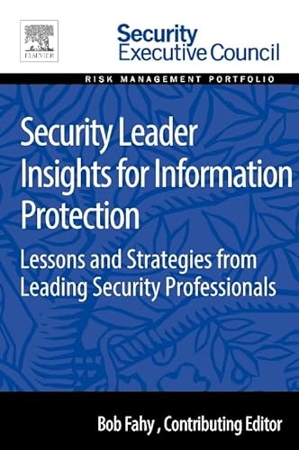 Beispielbild fr Security Leader Insights for Information Protection: Lessons and Strategies from Leading Security Professionals zum Verkauf von Brook Bookstore On Demand