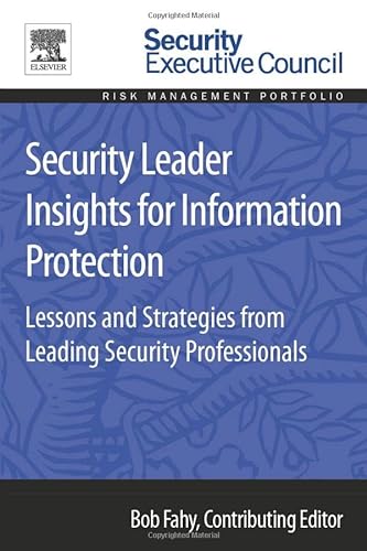 9780128008430: Security Leader Insights for Information Protection: Lessons and Strategies from Leading Security Professionals